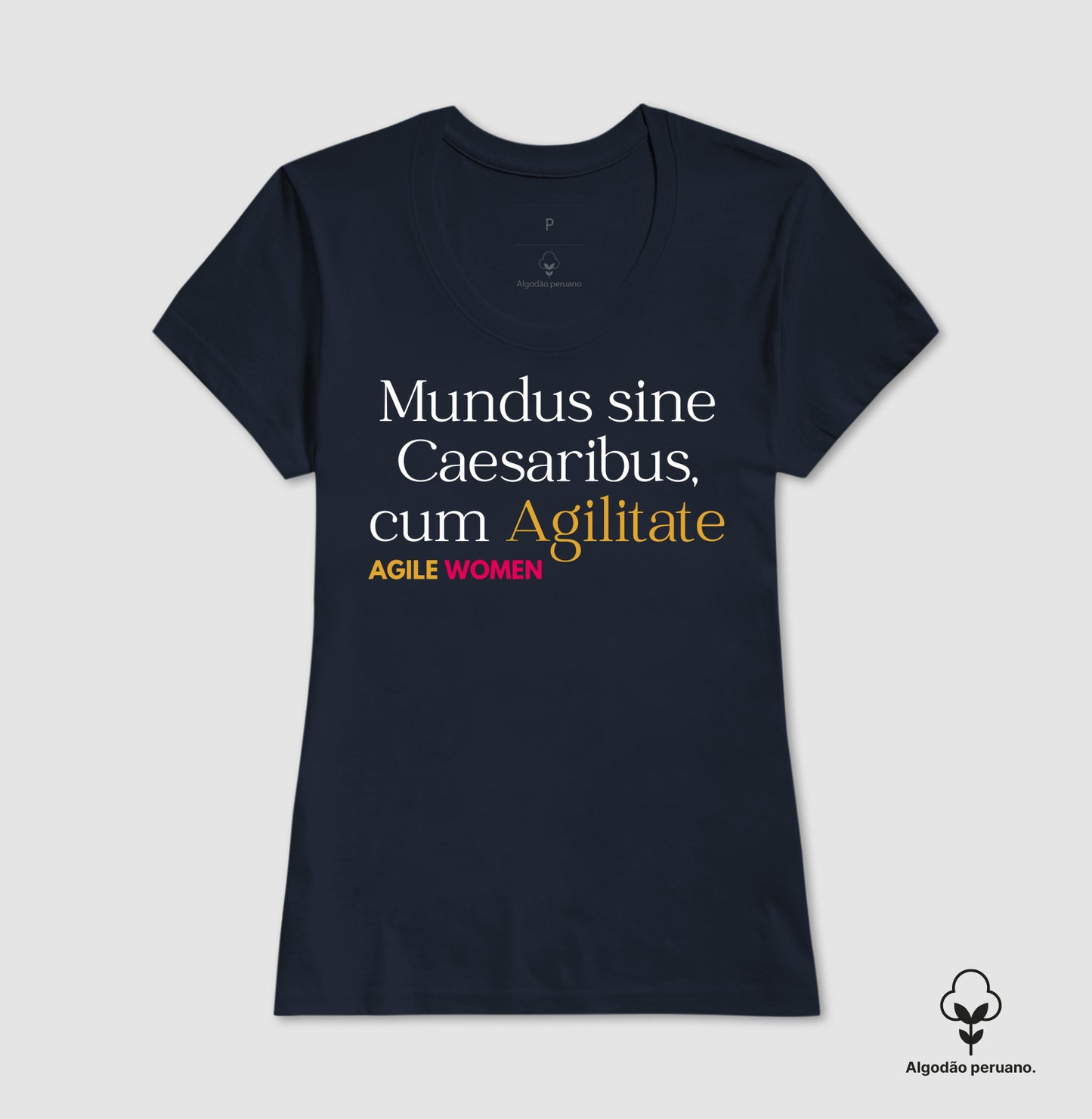 Camiseta Agile Women Mundus sine Caesaribus, cum Agilitate (SXSW) Algodão Peruano
