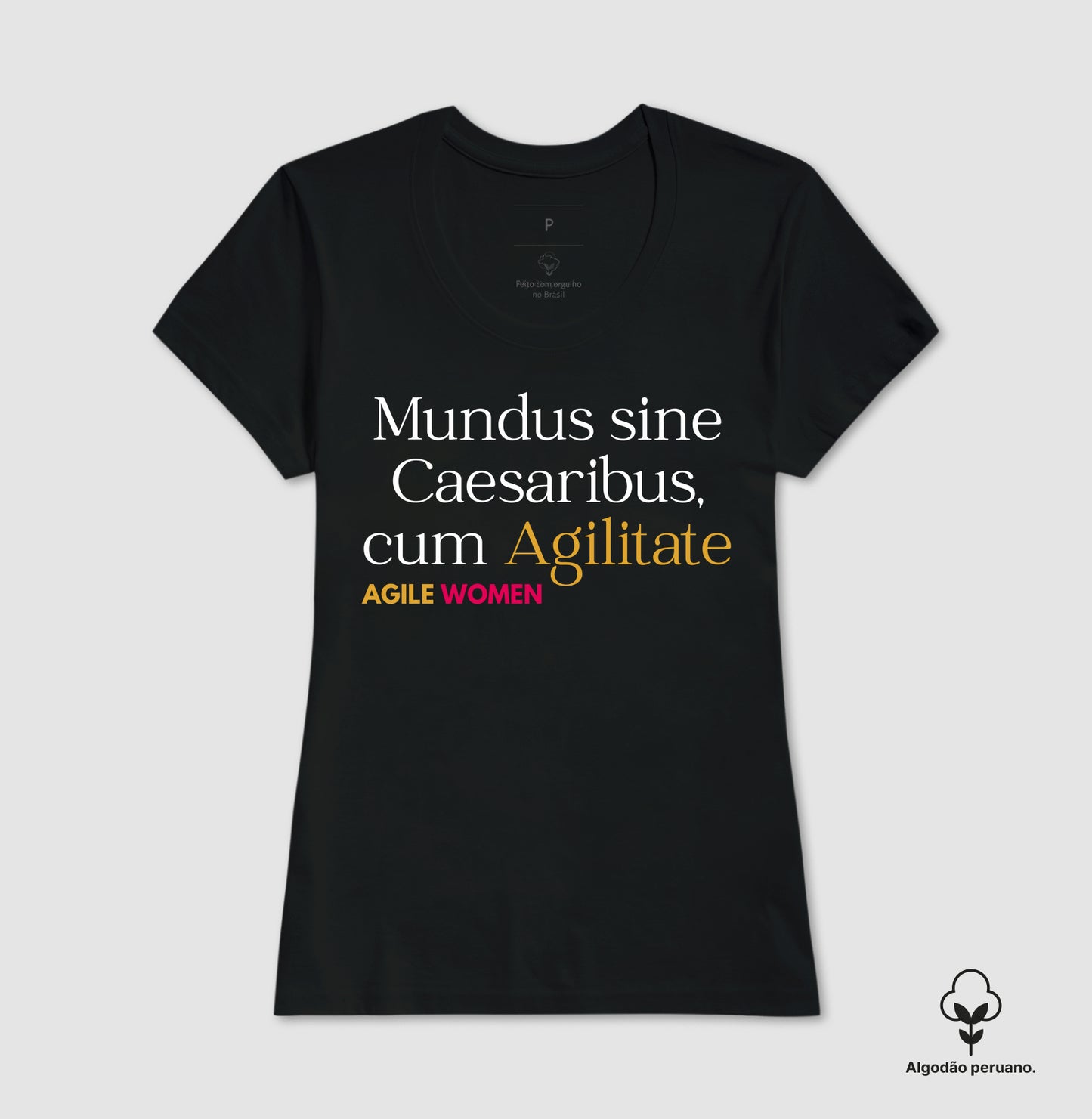 Camiseta Agile Women Mundus sine Caesaribus, cum Agilitate (SXSW) Algodão Peruano